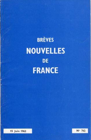 Varia (livres/magazines/divers) - Brèves Nouvelles de France n° 762 -  - Brèves nouvelles de France n° 762 - 15 juin 1963
