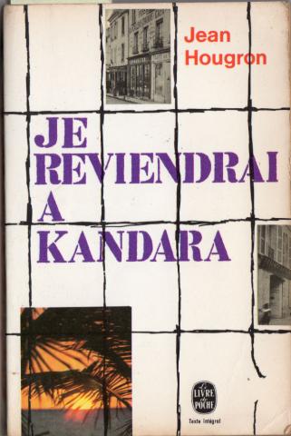 Varia (livres/magazines/divers) - Livre de Poche n° 1494 - Jean HOUGRON - Je reviendrai à Kandara