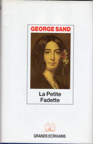 Varia (livres/magazines/divers) - Grands Écrivains - George SAND - La Petite Fadette