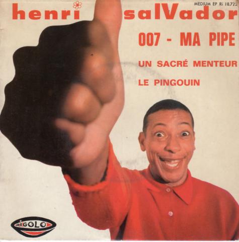 Audio/Vidéo - Pop, rock, variété, jazz -  - Henri Salvador - 007/Ma pipe/Un sacré menteur/Le Pingouin - disque vinyle EP Rigolo 18722