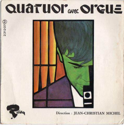 Varia (livres/magazines/divers) - Audio/Vidéo - Pop, rock, variété, jazz -  - Jean-Christian Michel - Quatuor avec orgue - disque 45 tours - Riviera 231.207