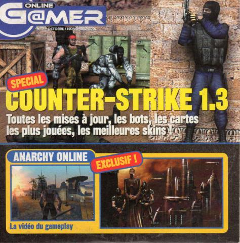Varia (livres/magazines/divers) - Logiciels, jeux vidéo -  - Online G@mer - octobre-novembre 2001 - Spécial Counter-Strike 1.3 - Toutes les mises à jour, les bots, les cartes les plus jouées, les meilleurs skins !/Anarchy online, la vidéo du gameplay - CD