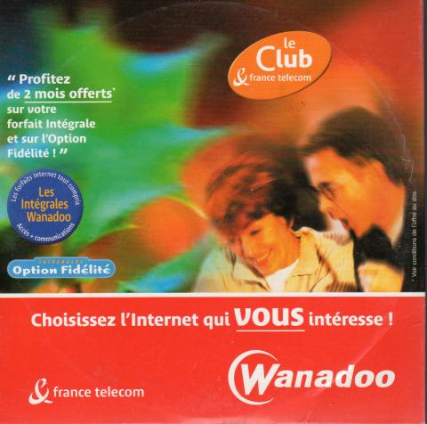 Logiciels, jeux vidéo -  - France Telecom/Wanadoo - Le Club & France Telecom/Choisissez l'Internet qui vous intéresse ! - CD-rom d'installation