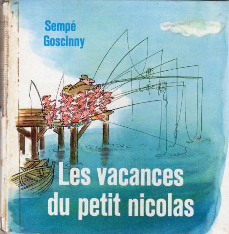Varia (livres/magazines/divers) - Denoël - René GOSCINNY - Les Vacances du petit Nicolas
