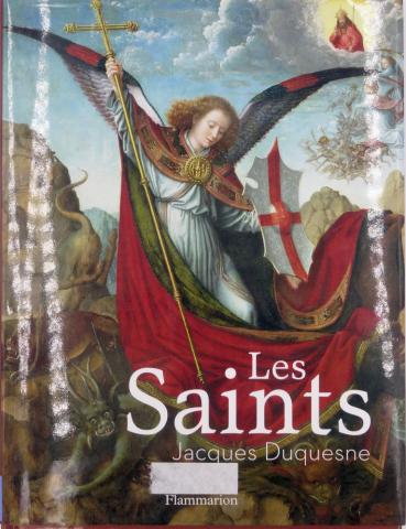 Christianisme et catholicisme - Jacques DUQUESNE - Les Saints