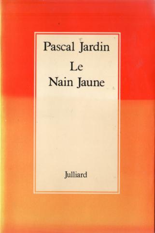Varia (livres/magazines/divers) - Julliard - Pascal JARDIN - Le Nain jaune