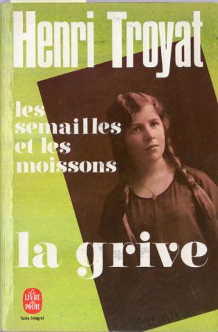 Varia (livres/magazines/divers) - Livre de Poche n° 2712 - Henri TROYAT - Les Semailles et les moissons - 3 - La Grive