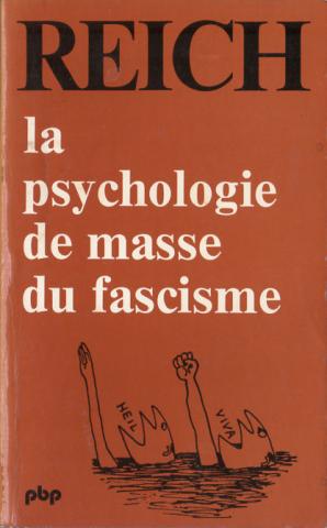 Sciences humaines et sociales - Wilhelm REICH - La Psychologie de masse du fascisme