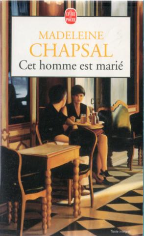 Varia (livres/magazines/divers) - Livre de Poche n° 14870 - Madeleine CHAPSAL - Cet homme est marié