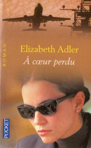 Varia (livres/magazines/divers) - Pocket/Presses Pocket n° 12116 - Elizabeth ADLER - À cœur perdu