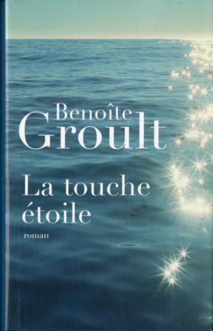 Varia (livres/magazines/divers) - France Loisirs - Benoîte GROULT - La Touche étoile