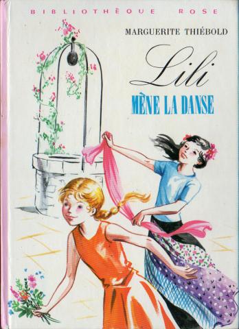 Varia (livres/magazines/divers) - Hachette Bibliothèque Rose - Marguerite THIÉBOLD - Lili mène la danse