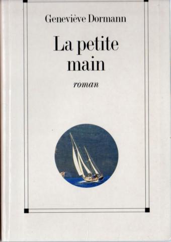 Varia (livres/magazines/divers) - Albin Michel - Geneviève DORMANN - La Petite main