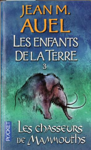 Science-Fiction/Fantastique - POCKET/PRESSES POCKET Hors collection n° 3267 - Jean M. AUEL - Les Enfants de la Terre - 3 - Les Chasseurs de mammouths