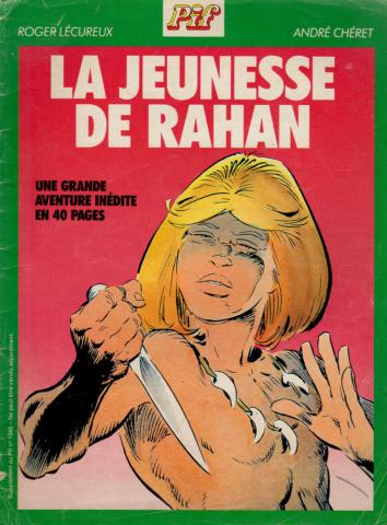 Bande Dessinée - RAHAN - André LÉCUREUX - La Jeunesse de Rahan - Supplément au Pif n° 1045 - avril 1989