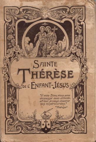 Christianisme et catholicisme - SAINTE THÉRÈSE - Sainte Thérèse de l'Enfant-Jésus - Histoire d'une âme