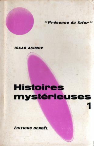 Science-Fiction/Fantastique - DENOËL Présence du Futur n° 113 - Isaac ASIMOV - Histoires mystérieuses - 1