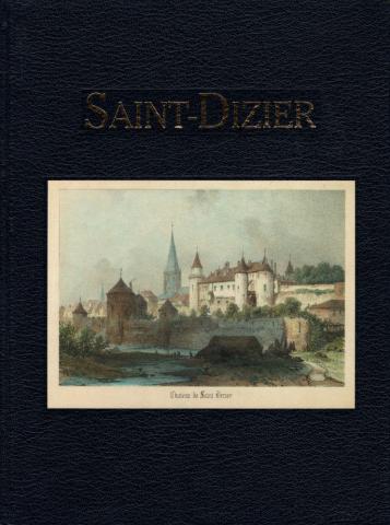 Varia (livres/magazines/divers) - Géographie, voyages - France -  - Saint-Dizier
