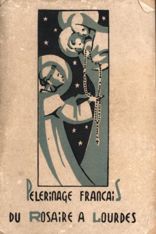Varia (livres/magazines/divers) - Christianisme et catholicisme -  - Manuel du pèlerinage français du Rosaire à Notre-Dame de Lourdes