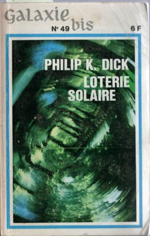 Science-Fiction/Fantastique - OPTA Galaxie-Bis n° 7 - Philip K. DICK - Loterie solaire