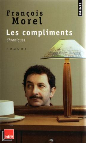 Varia (livres/magazines/divers) - Points n° 584 - François MOREL - Les Compliments - Chroniques