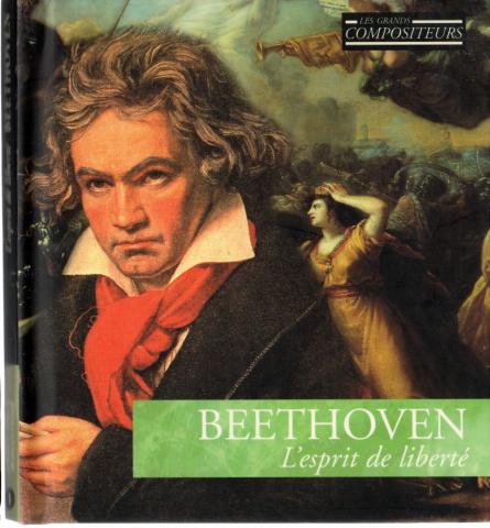 Varia (livres/magazines/divers) - Audio/Vidéo - Musique classique - Ludwig van BEETHOVEN - Les Grands Compositeurs - Début du romantisme 1 - Beethoven, l'esprit de liberté - Livret-CD FRP B400 01002