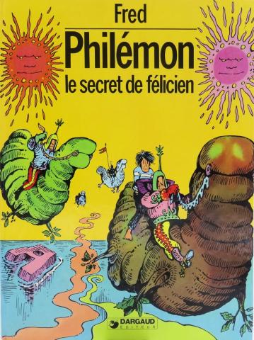 Bande Dessinée - PHILÉMON n° 13 - FRED - Philémon - 13 - Le Secret de Félicien