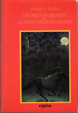 Science-Fiction/Fantastique - OPTA Aventures Fantastiques n° 23 - Thomas Burnett SWANN - Les Dieux demeurent/La Forêt d'Envers-Monde