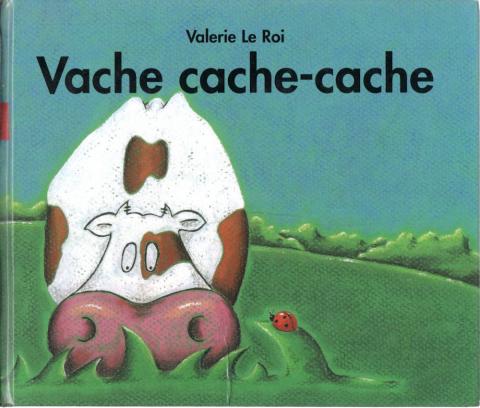 Varia (livres/magazines/divers) - Kaléidoscope - Valerie LE ROI - Vache cache-cache