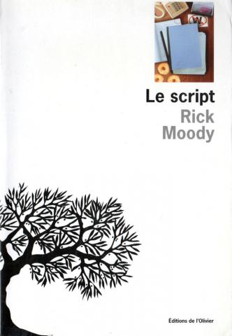 Varia (livres/magazines/divers) - L'Olivier - Rick MOODY - Le Script