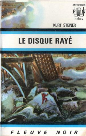 Science-Fiction/Fantastique - FLEUVE NOIR Anticipation blanc/bleu n° 424 - Kurt STEINER - Le Disque rayé