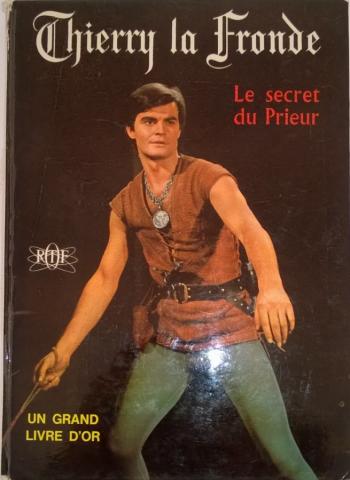 Varia (livres/magazines/divers) - Télévision - Jean-Claude DERET - Thierry la Fronde - Le Secret du prieur