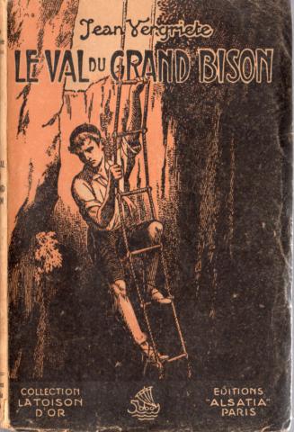 Varia (livres/magazines/divers) - Alsatia Toison d'Or n° 8 - Jean VERGRIETE - Le Val du grand bison