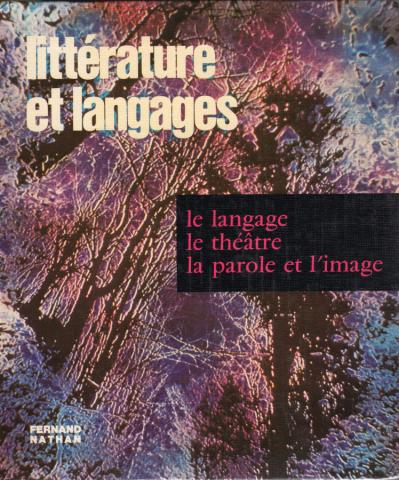 Varia (livres/magazines/divers) - Livres scolaires - Français - COLLECTIF - Littérature et langages - Le langage, le théâtre, la parole et l'image