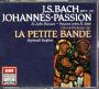 Audio/Vidéo - Musique classique - BACH - Bach - Passion selon Saint Jean - Sigiswald Kuijken, La Petite Bande - 2 CD 7 49614 2
