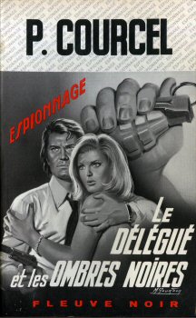 FLEUVE NOIR Espionnage n° 1211 - Pierre COURCEL - Le Délégué et les ombres noires