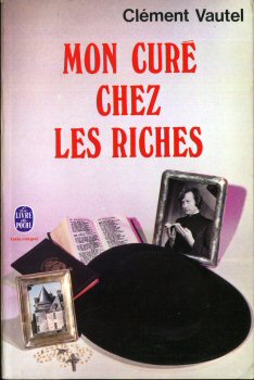 Livre de Poche n° 3339 - Clément VAUTEL - Mon curé chez les riches