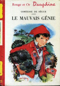 G.P. Dauphine n° 213 - Comtesse de SÉGUR - Le Mauvais génie