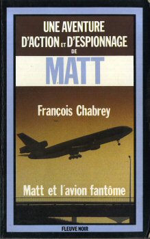 FLEUVE NOIR Espionnage n° 1593 - François CHABREY - Matt et l'avion fantôme