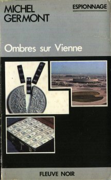 FLEUVE NOIR Espionnage n° 1515 - Michel GERMONT - Ombres sur Vienne