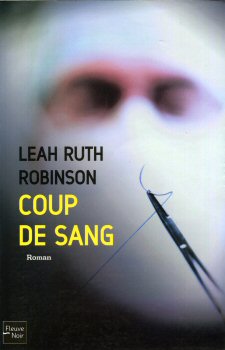 FLEUVE NOIR Noirs - Lean Ruth ROBINSON - Coup de sang