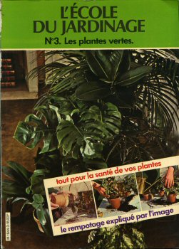Giardinaggio e animali domestici - COLLECTIF - L'École du jardinage n° 3 - Les plantes vertes