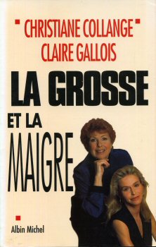 Salute, benessere - Christiane COLLANGE & Claire GALLOIS - La Grosse et la maigre