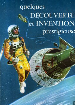 Spazio, astronomia, futurologia - COLLECTIF - Quelques découvertes et inventions prestigieuses