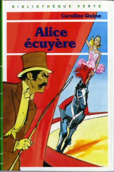 HACHETTE Bibliothèque Verte - Alice - Caroline QUINE - Alice écuyère