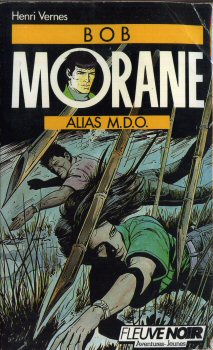 FLEUVE NOIR Bob Morane n° 3 - Henri VERNES - Alias M.D.O.