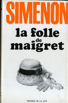 PRESSES DE LA CITÉ Maigret (1966-1972 cartonnés) - Georges SIMENON - La Folle de Maigret