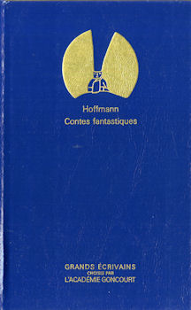 GRANDS ÉCRIVAINS - E.T.A. HOFFMANN - Contes fantastiques