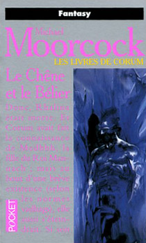 POCKET Science-Fiction/Fantasy n° 5461 - Michael MOORCOCK - Le Chêne et le bélier - Corum - 5