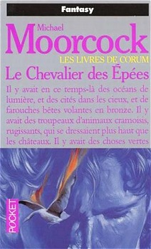 POCKET Science-Fiction/Fantasy n° 5465 - Michael MOORCOCK - Le Chevalier des Épées - Corum - 1